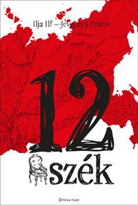 Ilf, Petrov, 12 szék, Alinea Kiadó